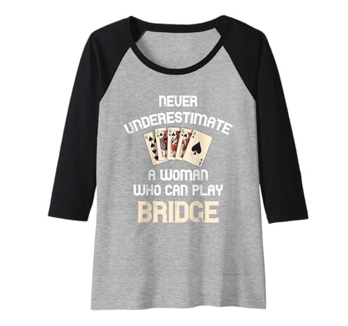 Damen Bridge Player Never Underestimate A Woman Bridge Kartenspiel Raglan Damen Bridge Player Never Underestimate A Woman Bridge Kartenspiel Raglan von Bridge Bidding Trick Bridging Game Cards