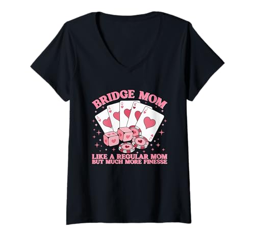 Damen Bridge Kartenspiel Funny Bridge Player Humor Witz T-Shirt mit V-Ausschnitt Damen Bridge Kartenspiel Funny Bridge Player Humor Witz T-Shirt mit V-Ausschnitt von Bridge Card Game Bridge Card Game Mom