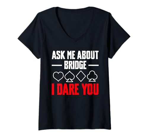Damen Ask Me About Bridge I Dare You Bridge Player Card Game T-Shirt mit V-Ausschnitt von Bridge Kartenspiel Designs Spieler Idee