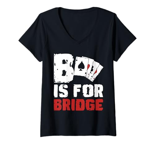 Damen B Is For Bridge Player Card Game T-Shirt mit V-Ausschnitt von Bridge Kartenspiel Designs Spieler Idee
