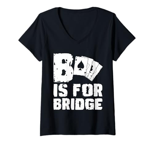 Damen B Is For Bridge Player Card Game T-Shirt mit V-Ausschnitt von Bridge Kartenspiel Designs Spieler Idee