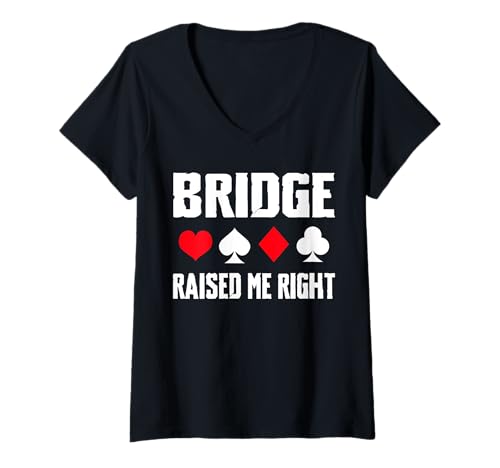 Damen Bridge Raised Me Right Player Card Game T-Shirt mit V-Ausschnitt von Bridge Kartenspiel Designs Spieler Idee