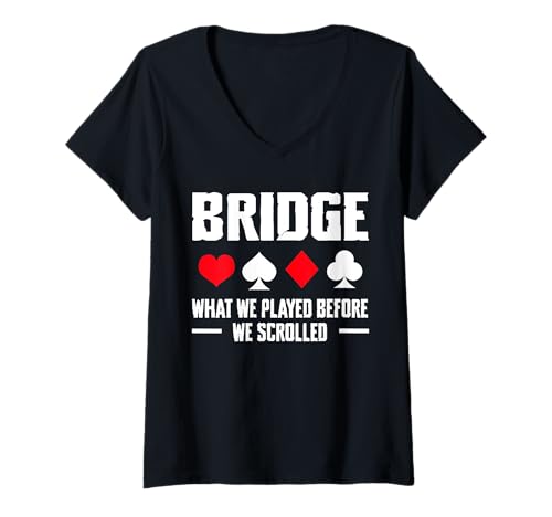 Damen Bridge What We Played Before Player Card Game T-Shirt mit V-Ausschnitt von Bridge Kartenspiel Designs Spieler Idee