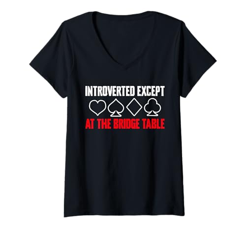 Damen Introverted Except At The Bridge Table Bridge Player Card T-Shirt mit V-Ausschnitt von Bridge Kartenspiel Designs Spieler Idee