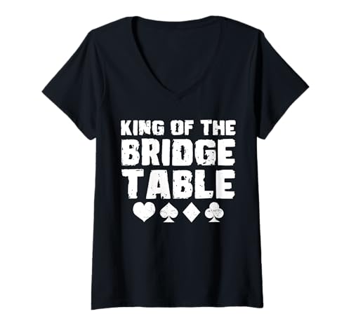 Damen King Of The Bridge Table Player Card Game T-Shirt mit V-Ausschnitt von Bridge Kartenspiel Designs Spieler Idee