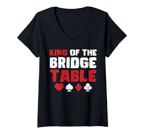 Damen King Of The Bridge Table Player Card Game T-Shirt mit V-Ausschnitt von Bridge Kartenspiel Designs Spieler Idee