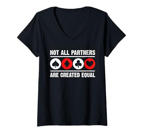 Damen Not All Partners Are Created Equal Bridge Player Card Game T-Shirt mit V-Ausschnitt von Bridge Kartenspiel Designs Spieler Idee