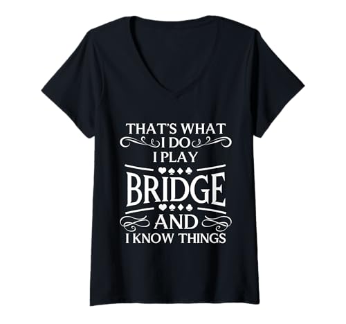 Damen Thats What I Do I Play Bridge Player Card Game T-Shirt mit V-Ausschnitt von Bridge Kartenspiel Designs Spieler Idee