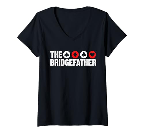 Damen The Bridge Father Dad Fathers Day Player Card Game T-Shirt mit V-Ausschnitt von Bridge Kartenspiel Designs Spieler Idee