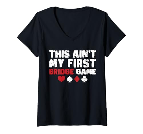 Damen This Aint My Frist Bridge Player Card Game T-Shirt mit V-Ausschnitt von Bridge Kartenspiel Designs Spieler Idee
