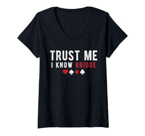 Damen Trust Me I Know Bridge Player Card Game T-Shirt mit V-Ausschnitt von Bridge Kartenspiel Designs Spieler Idee
