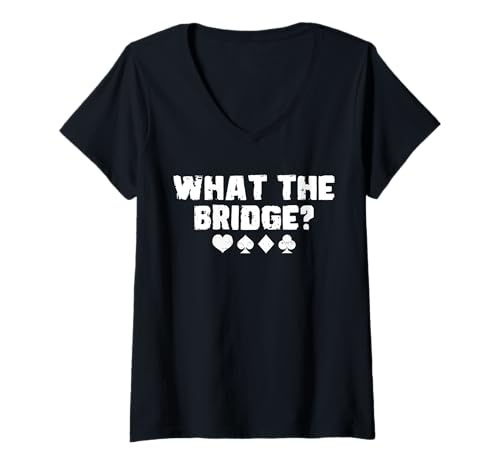 Damen What The Bridge? Player Card Game T-Shirt mit V-Ausschnitt von Bridge Kartenspiel Designs Spieler Idee