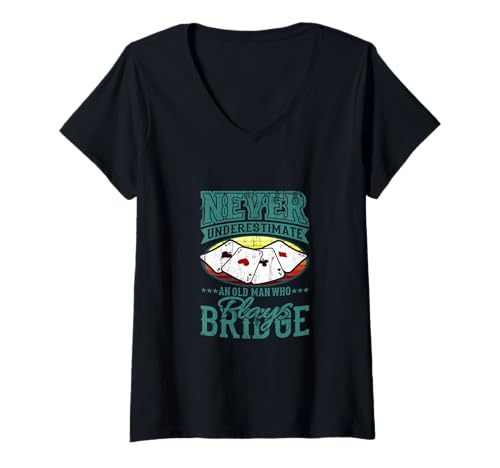 Damen Unterschätze Niemals Old Man Bridge Player Four Aces T-Shirt mit V-Ausschnitt von Bridge Player Four Aces Card Game Humor