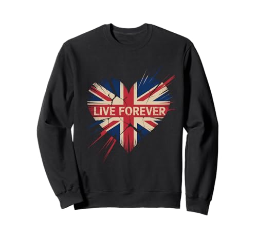Lustiger Spruch Live Forever Grunge UK Flagge Herz Kunst Frauen Männer Sweatshirt von British Pride Music Love Distressed Vintage Style