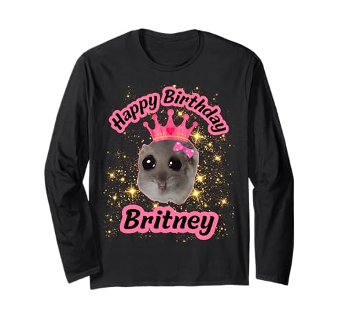 Britney Mädchen-Name Happy Birthday Cute Hamster Black Meme Langarmshirt von Britney Happy Birthday Cute Hamster Black Meme
