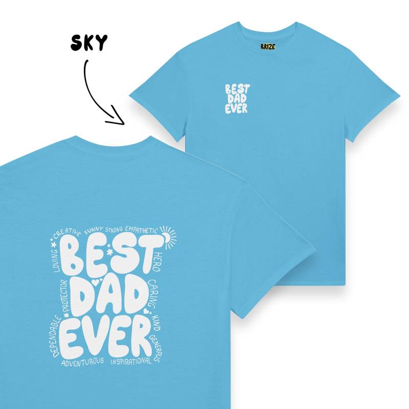 Best Dad Ever T-Shirt - Vatertagsgeschenk Papa Wertschätzung Mit Sinnvollen Worten Ultra Cotton Unisex Rundhals-T-Shirt | Gildan 2000 von BrizeStudio