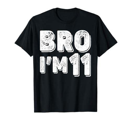 11th Birthday Boy Bro I'm 11 Year Old Boys Kids Eleven Bday T-Shirt von Bro I’m 11 Years Old Birthday Party Kids Boys Tee
