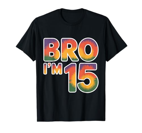15th Birthday Boy Bro I'm 15 Year Old Kids 15th Bday T-Shirt 15th Birthday Boy Bro I'm 15 Year Old Kids 15th Bday T-Shirt von Bro I’m 15 Years Old Birthday Party Kids Boys Tee