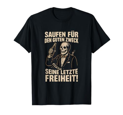 Junggesellenabschied Männer JGA Saufen für den Guten Zweck T-Shirt Junggesellenabschied Männer JGA Saufen für den Guten Zweck T-Shirt von BroMission Originals