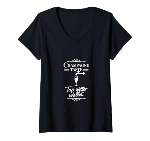 Damen Champagner Taste Leitungswasser Geldbörse - Lustiger Budget Humor T-Shirt mit V-Ausschnitt von Broke But Fancy – Champagne Lifestyle Humor
