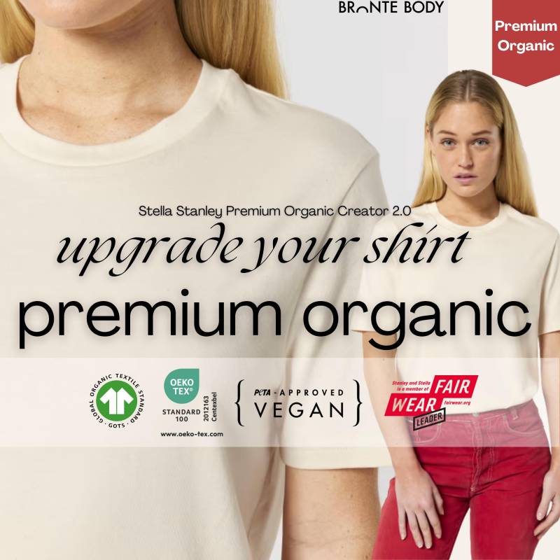 Add To Existing Order Only Upgrade Bio Premium Cotton T-Shirt Order Vegan Eco Stella Stanley Creator 2.0 Sttu169 Organic Shirt von BronteBodyDesignsDE