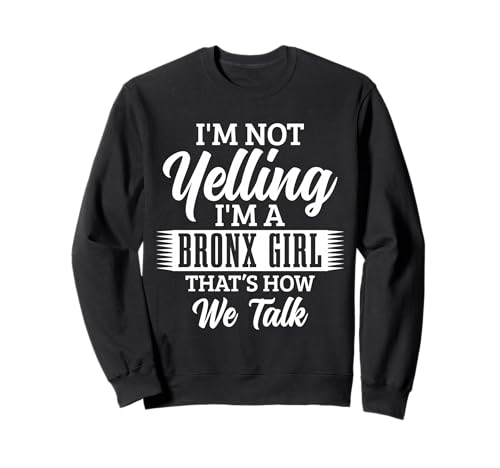 Bronx Girl Ich Schreie Nicht lustig New York City NYC Sweatshirt von Bronx Girl - Apparel & Gifts
