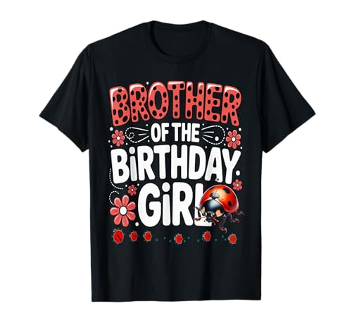 Liebenswerter Marienkäfer für Familien, Marienkäfer, für Damen T-Shirt Liebenswerter Marienkäfer für Familien, Marienkäfer, für Damen T-Shirt von Brother OF THE BIRTHDAY GIRL Ladybug