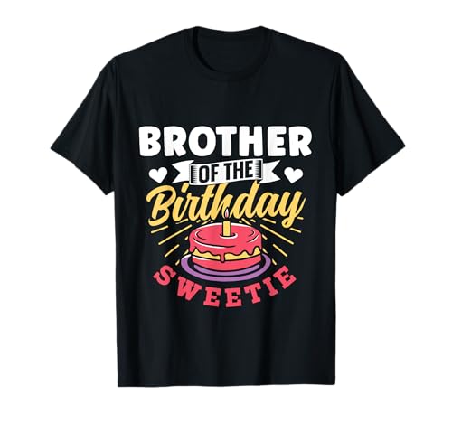Brother of the Birthday Sweetie Süßes Mädchen, rosafarbener Geburtstag T-Shirt von Brother Of The Birthday Sweetie Girl Party Girls