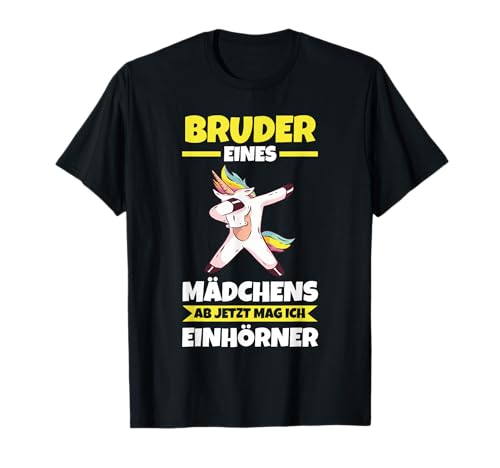 Bruder eines Mädchen Einhorn T-Shirt Bruder eines Mädchen Einhorn T-Shirt von Bruder Geschenk