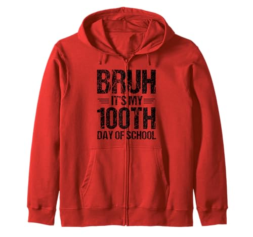 Bruh, es sind Meine 100 Tage in der Schule, Kinder, der 100. Tag Kapuzenjacke von Bruh 100 Days Of School Clothing Kids