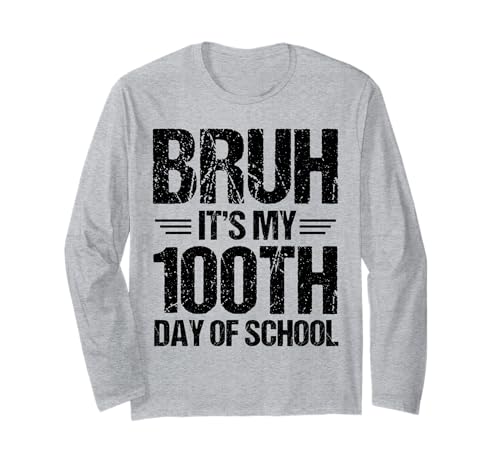 Bruh, es sind Meine 100 Tage in der Schule, Kinder, der 100. Tag Langarmshirt von Bruh 100 Days Of School Clothing Kids