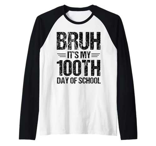 Bruh, es sind Meine 100 Tage in der Schule, Kinder, der 100. Tag Raglan von Bruh 100 Days Of School Clothing Kids