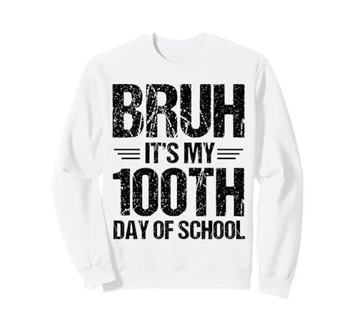 Bruh, es sind Meine 100 Tage in der Schule, Kinder, der 100. Tag Sweatshirt von Bruh 100 Days Of School Clothing Kids