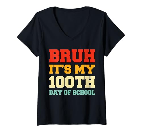 Damen Bruh, es ist Mein 100. Schultag, lustige 100 Tage, Kinder, Jungen T-Shirt mit V-Ausschnitt von Bruh 100th Day Of School Funny Day Kids Boys