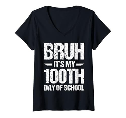 Damen Bruh It's My 100th Day of School Kids Boys Girls T-Shirt mit V-Ausschnitt von Bruh Boys 100th Day School Outfit Kids Fun