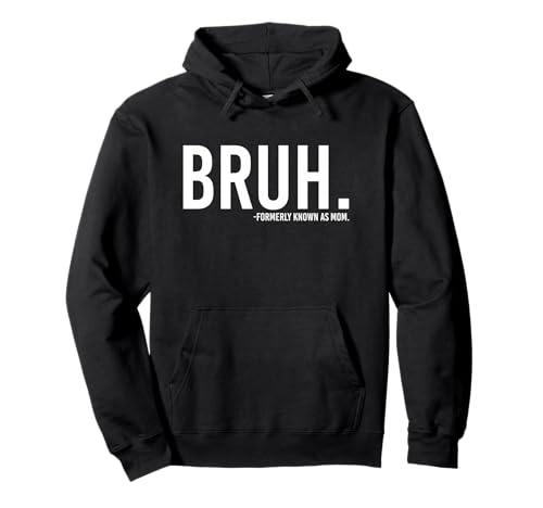 Bruh früher bekannt als Mama lustig Pullover Hoodie Bruh früher bekannt als Mama lustig Pullover Hoodie von Bruh Formerly Known As Mom Funny Tees