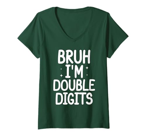Damen Bruh I'm Double Digits 10 Year Old Funny 10th Birthday Kids T-Shirt mit V-Ausschnitt Damen Bruh I'm Double Digits 10 Year Old Funny 10th Birthday Kids T-Shirt mit V-Ausschnitt von Bruh I'm Double Digits 10 Year Old 10th Birthday