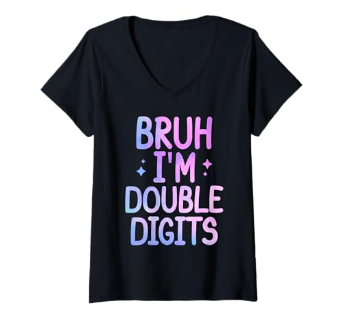 Damen Bruh I'm Double Digits 10 Year Old Lustiges Kind zum 10. Geburtstag T-Shirt mit V-Ausschnitt Damen Bruh I'm Double Digits 10 Year Old Lustiges Kind zum 10. Geburtstag T-Shirt mit V-Ausschnitt von Bruh I'm Double Digits 10 Year Old 10th Birthday