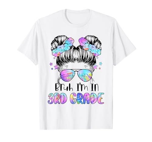 Girls Bruh Ich Bin in der 3. Klasse Erster Schultag Dritte Klasse T-Shirt Girls Bruh Ich Bin in der 3. Klasse Erster Schultag Dritte Klasse T-Shirt von Bruh I'm In 3rd Grade First Day Of School Tee