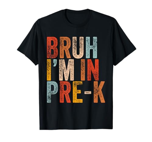 Bruh I'm In Pre-K Vorschule Lustige Jungen Back to School Kids T-Shirt Bruh I'm In Pre-K Vorschule Lustige Jungen Back to School Kids T-Shirt von Bruh I'm In Pre-K Preschool Funny Back To School