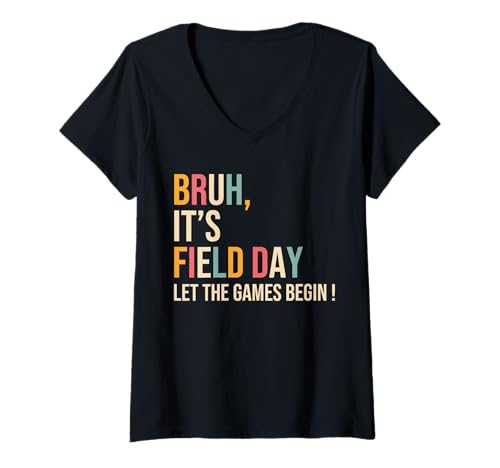Damen Bruh It's Field Day Let The Games Begin Field Trip Fun Day T-Shirt mit V-Ausschnitt Damen Bruh It's Field Day Let The Games Begin Field Trip Fun Day T-Shirt mit V-Ausschnitt von Bruh It's Field Day Let The Games Begin Fun Day