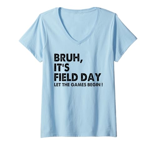 Damen Bruh It's Field Day Let The Games Begin Field Trip Fun Day T-Shirt mit V-Ausschnitt Damen Bruh It's Field Day Let The Games Begin Field Trip Fun Day T-Shirt mit V-Ausschnitt von Bruh It's Field Day Let The Games Begin Fun Day