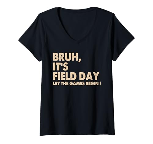 Damen Bruh It's Field Day Let The Games Begin Field Trip Fun Day T-Shirt mit V-Ausschnitt Damen Bruh It's Field Day Let The Games Begin Field Trip Fun Day T-Shirt mit V-Ausschnitt von Bruh It's Field Day Let The Games Begin Fun Day