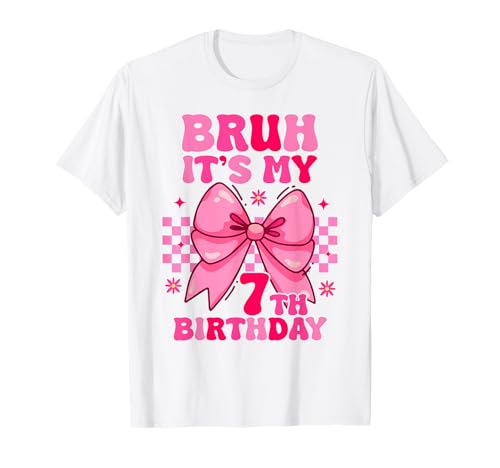 Bruh It's My 7th Birthday Mädchen Frauen Teenager Kokette Schleife T-Shirt Bruh It's My 7th Birthday Mädchen Frauen Teenager Kokette Schleife T-Shirt von Bruh It's My 7th Birthday 7 Year Old Birthday