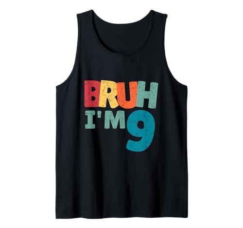 Bruh, ich Bin 9 Jahre alt, Geschenke für Jungen und Mädchen, es ist Mein 9. Geburtstag Tank Top von Bruh It's My 9th Birthday Gifts Collection By Mj