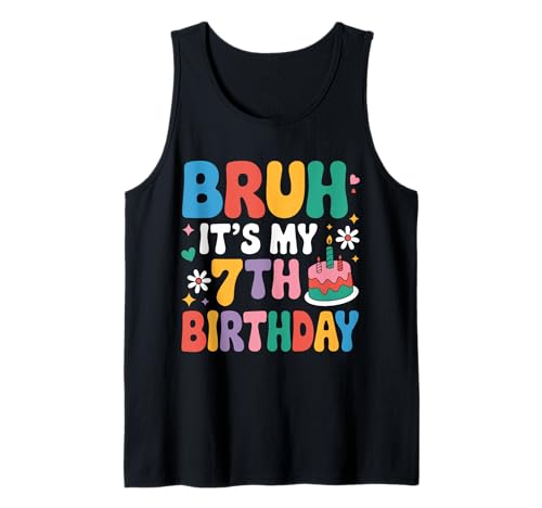 Bruh, es ist mein 7. Geburtstag Lustiger Geburtstag für Mädchen und Jungen Tank Top Bruh, es ist mein 7. Geburtstag Lustiger Geburtstag für Mädchen und Jungen Tank Top von Bruh It's My Birthday Funny Birthday Outfits
