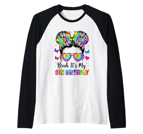 Bruh It's My 8th Birthday 8 Years Old Girl Birthday Raglan Bruh It's My 8th Birthday 8 Years Old Girl Birthday Raglan von Bruh It's My Eight Birthday Girl Fun Design