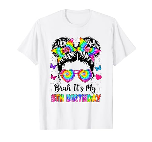 Bruh It's My 8th Birthday 8 Years Old Girl Birthday T-Shirt Bruh It's My 8th Birthday 8 Years Old Girl Birthday T-Shirt von Bruh It's My Eight Birthday Girl Fun Design