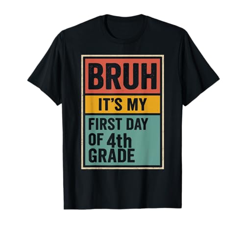Bruh It's My First Day of 4th Grade Back to School Boys Kids T-Shirt Bruh It's My First Day of 4th Grade Back to School Boys Kids T-Shirt von Bruh It's My First Day Of 4th Grade Back To School
