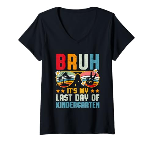 Damen Bruh, es ist mein letzter Kindergartentag, Ende des Schuljahres T-Shirt mit V-Ausschnitt von Bruh It's My Last Day Of Kindergarten Tee